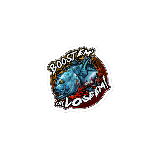 Boost Em Or Lose Em Sticker
