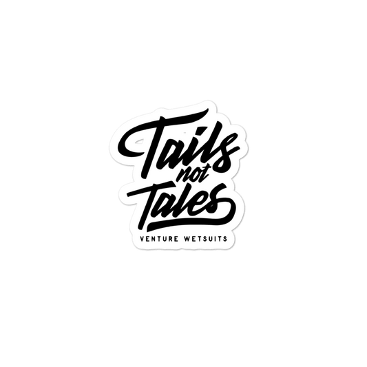 Tails Not Tales Sticker