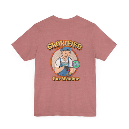 Glorified Car Washer Tee