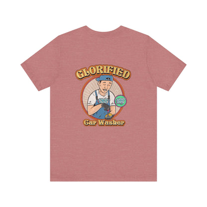 Glorified Car Washer Tee