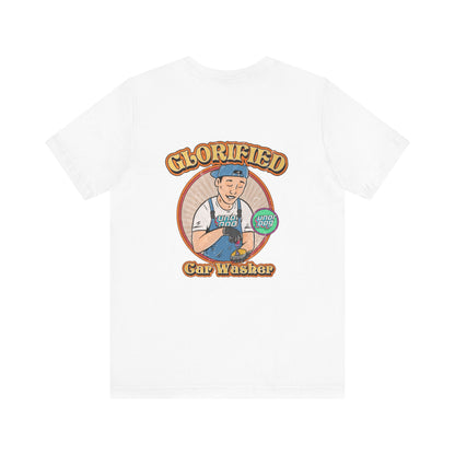 Glorified Car Washer Tee