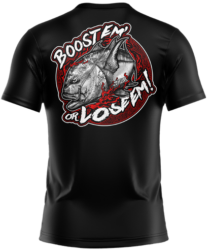 Boost Em Or Lose Em Bloody Black Dri Fit T-Shirt (Adult/Keiki)