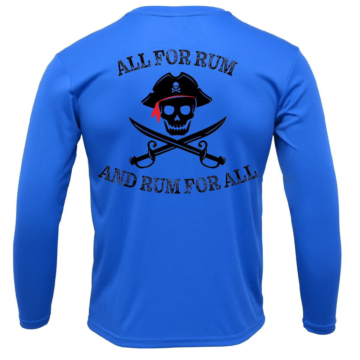 Tampa Bay, FL "All For Rum and Rum For All" Men's Long Sleeve UPF 50+ Dry-Fit Shirt