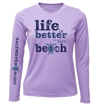 "Life Is Better At The Beach" Turtle Women's Long Sleeve UPF 50+ Dry-Fit Shirt (No Back)