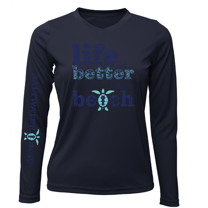 "Life Is Better At The Beach" Turtle Women's Long Sleeve UPF 50+ Dry-Fit Shirt (No Back)