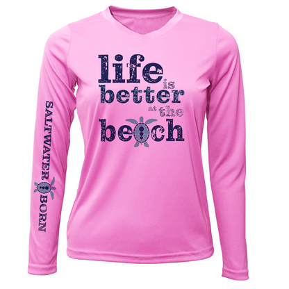 "Life Is Better At The Beach" Turtle Women's Long Sleeve UPF 50+ Dry-Fit Shirt (No Back)